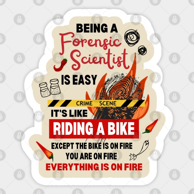 Being a Forensic Scientist at the Crime Scene is On Fire Sticker by Mochabonk